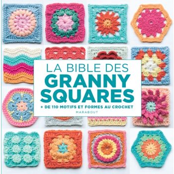 La Bible des Granny Squares + 110 motifs et formes au crochets - par Hiroko Aono-Billson