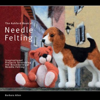 Book of Needle Felting, Barbara Allan