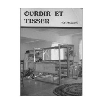 Ourdir et tisser, Robert Leclerc